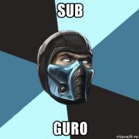 sub guro