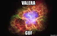 valera guf