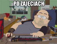 po zajęciach 