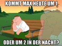 kommt max heute um 1 oder um 2 in der nacht?