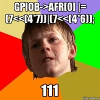 GPIOB->AFR[0] |= (7<<(4*7))|(7<<(4*6)); 111