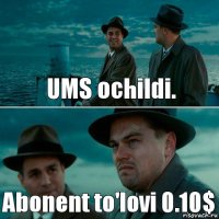 UMS ochildi. Abonent to'lovi 0.10$