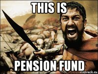 this is pension fund