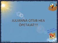 Julianna otsib hea õpetajat!!!