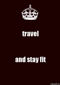 travel and stay fit