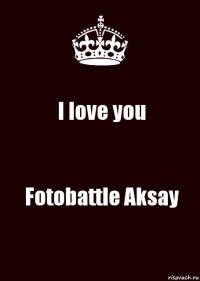 I love you Fotobattle Aksay