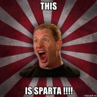 this is sparta !!!!