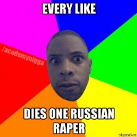 every like dies one russian raper