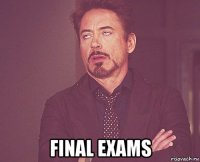  final exams