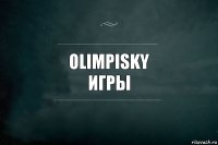 Olimpisky
игры