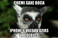 chemi saxe roca iphone 6 vxedav dzirs dagdebuls