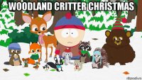 woodland critter christmas 