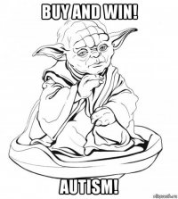 buy and win! autism!