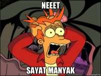 neeet sayat manyak