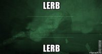 lerb lerb