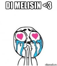 di melisin <3 