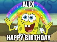 alex happy birthday