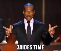  zaides time