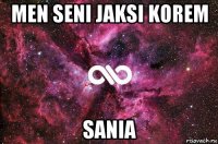 men seni jaksi korem sania