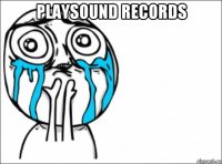 playsound records 