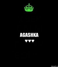 AGASHKA
♥♥♥