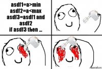 asdf1=a>min
asdf2=a<max
asdf3=asdf1 and asdf2
if asdf3 then ...