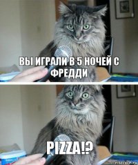 вы играли в 5 ночей с фредди PIZZA!?