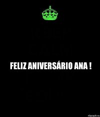 Feliz aniversário Ana !