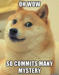 oh wow so commits many mystery