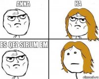 AnnA HA ES QEZ SIRUM EM