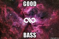 good bass