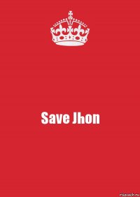 Save Jhon