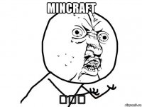 mincraft ♡♡♡