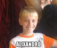  alixandro