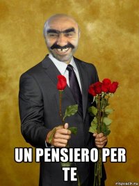  un pensiero per te