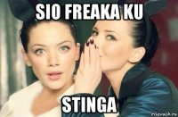 sio freaka ku stinga