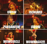 uwow isengard pandawow uwow wowcircle WOWMAGIC!!!