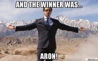 and the winner was... aron!