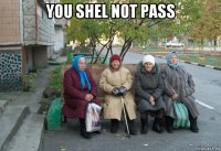 you shel not pass 