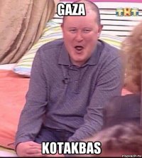 gaza kotakbas