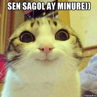 sen sagol ay minure)) 