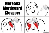 Mereana Mordegard Glesgorv