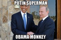 putin superman obama monkey