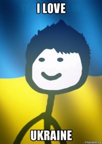 i love ukraine