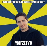 0yfrgtc+ldgc0l4g0yfrgtc+ldgc0l4= ymfzzty0