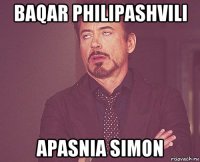 baqar philipashvili apasnia simon