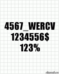 4567_wercv 1234556$ 123%