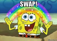 swap! 