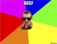 adsf 