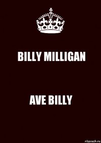 BILLY MILLIGAN AVE BILLY